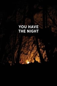 Você tem a Noite