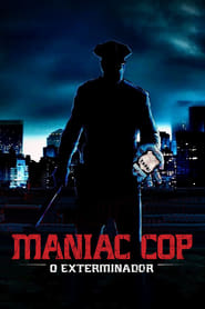 Maniac Cop – O Exterminador