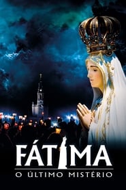 Fátima, O Último Mistério