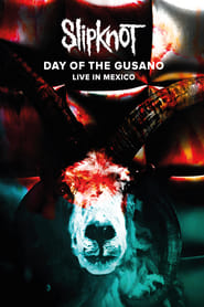 Slipknot – Day Of The Gusano live In Mexico