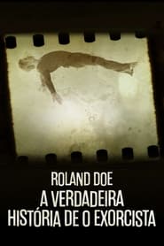 Roland Doe: A Verdadeira História de O Exorcista