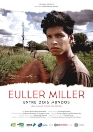 Euller Miller – Entre Dois Mundos