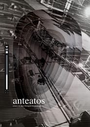 Anteatos – relatos de uma filmagem na pandemia