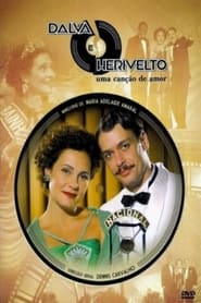 Dalva e Herivelto, Uma Canção de Amor – O Filme