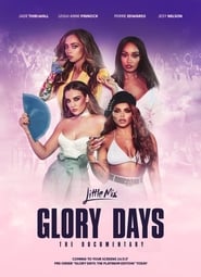 Little Mix: Glory Days – The Documentary