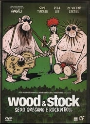 Wood & Stock: Sexo, Orégano e Rock’n’Roll