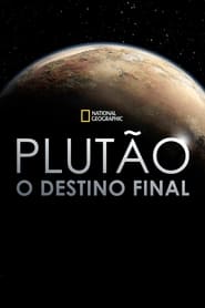 Plutão: O Destino Final