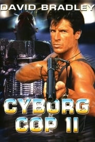 Cyborg Cop 2: O Pior Pesadelo