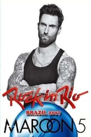 Maroon 5: Rock in Rio 2017 – Show 2