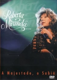 Roberta Miranda – A Majestade, O Sabiá Ao Vivo