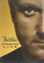 Phil Collins – Live at Fukuoka Dome
