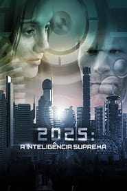 2025 – A Inteligência Suprema