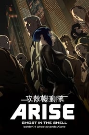 Ghost in the Shell Arise: Border 4 – Ghost Stands Alone