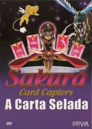 Sakura Card Captors – A Carta Selada