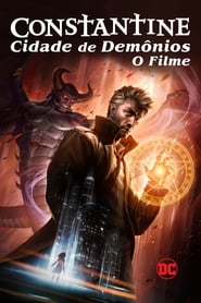 Constantine: Cidade dos Demônios – O Filme