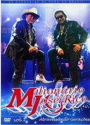 Milionário & José Rico – Atravessando Gerações
