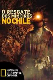 O Resgate dos Mineiros no Chile