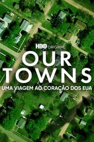 Our Towns – Uma Viagem ao Coração dos EUA