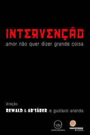 Intervenção – Amor Não Quer Dizer Grande Coisa