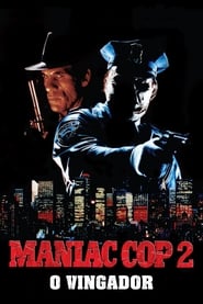 Maniac Cop 2 – O Vingador