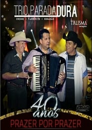 Trio Parada Dura – 40 anos