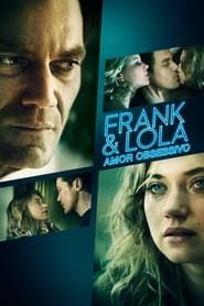 Frank & Lola – Amor Obsessivo