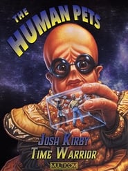 Josh Kirby… Time Warrior: The Human Pets