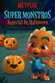 Super Monstros – Especial de Halloween