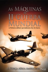 As Máquinas da Segunda Guerra Mundial – Vol. 2 – A Força Aérea Americana