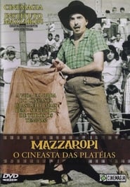Mazzaropi – O Cineasta das Platéias