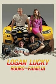 Logan Lucky – Roubo em Família