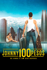 Johnny 100 Pesos – 20 Anos e um Dia Depois