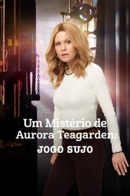 Um Mistério de Aurora Teagarden: Jogo Sujo