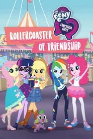 My Little Pony: Equestria Girls: Montanha-russa da Amizade