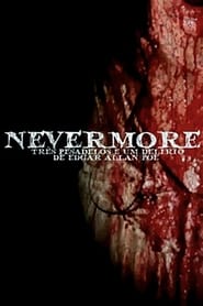 Nevermore – Três Pesadelos e Um Delírio de Edgar Allan Poe