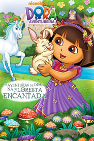 Dora A Aventureira: As Aventuras de Dora na Floresta Encantada