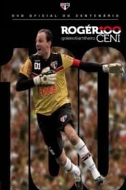 DVD Oficial do Centenário: Rogér100 Ceni – Goleiro & Artilheiro