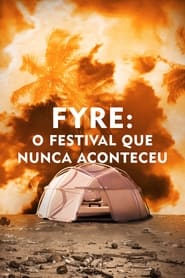 FYRE: O Festival que Nunca Aconteceu