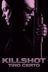 Killshot – Tiro Certo