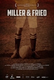 Miller & Fried: As Origens do País do Futebol