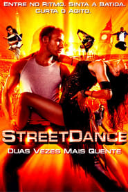 Street Dance – Duas Vezes Mais Quente