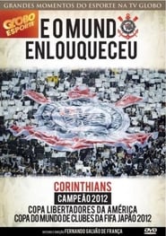 Corinthians – E o Mundo Enlouqueceu