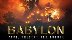 Babilônia – Passado, Presente e Futuro