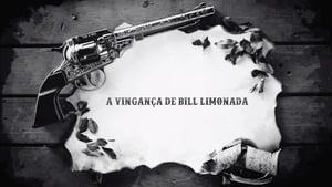 A Vingança de Bill Limonada